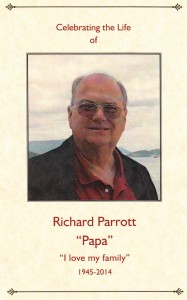 In Memory of Dick Parrott A good business associate and a great friend
